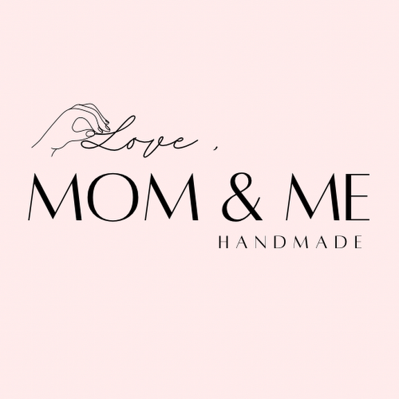 Love, Mom & Me Handmade